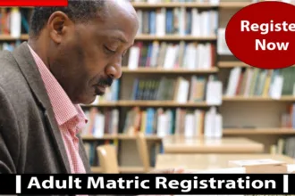 Full details about Adult Matric Registration 2024